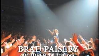 BRAD PAISLEY with special guests: Chris Young and Lee Brice - October 19, 2013 at Budweiser Gardens