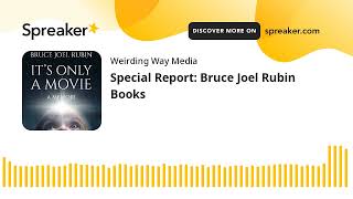 Special Report: Bruce Joel Rubin Books