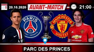 AVANT MATCH : PARIS SAINT-GERMAIN vs MANCHESTER UNITED : LIGUE DES CHAMPIONS