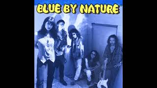 Blue By Nature One Of THese Days