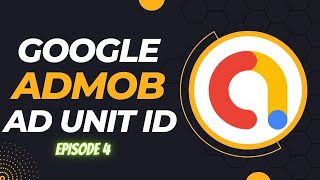 Google AdMob Ad Unit ID (How to Generate Admob Ad Unit ID)