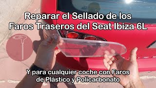 Seat Ibiza 6L, Pegar la Mascara Transparente a un Faro de Plástico. SIRVE PARA CUALQUIER COCHE