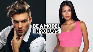 How To Become A Model In 90 Days