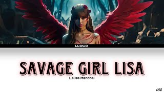 LISA - Savage Girl Lisa(Colour Coded Lyrics) | LOUD