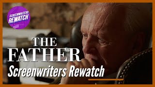 The Father | Screenwriters Rewatch