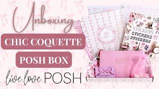 Unboxing: Live.Love.Posh Chic Coquette Posh Box