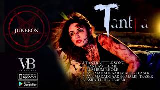 Tantra - Audio Jukebox | Aditi Arya | Thrilling Supernatural Story | A Web Original By Vikram Bhatt