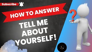 How to Answer "Tell me about yourself" || Job Interview Questions || Tell me About Yourself