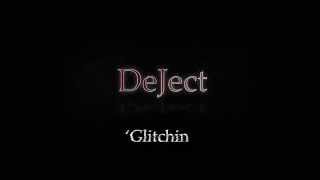 DeJect - 'Glitchin [Glitch hop]