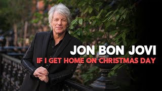 Jon Bon Jovi - If I Get Home On Christmas Day (Subtitulado)