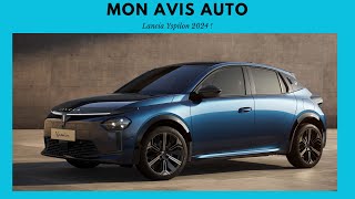 MON AVIS SUR LA NOUVELLE LANCIA YSPILON 2024 !