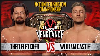 Theo Fletcher vs William Castle | NXT UK Takeover: Vengeance Day UNIVERSE MODE | WWE 2K23