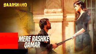 Mere Rashke Qamar Film Baadshaho