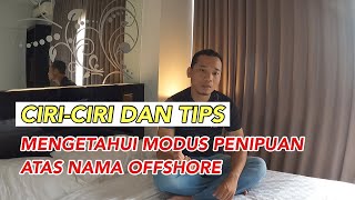 Tips Mendeteksi Pegawai Offshore atau Bukan