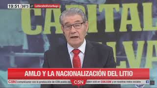 Víctor Hugo Morales - México Nacionalizo el Litio 21/02/2023