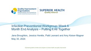 Infection Prevention Workgroup: Week 6