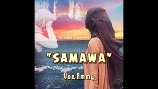 Ammy ▪ SAMAWA ( Official Lirik Video )