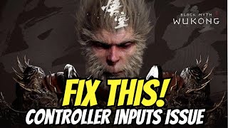 How to Fix Black Myth  Wukong Controller Inputs Issue