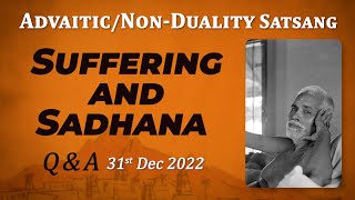 510. Bhagavan Ramana Satsang - Q & A - Suffering and Sadhana