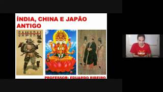 ÍNDIA ANTIGA E CHINA ANTIGA PARTE 1. Prof Eduardo Ribeiro