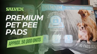 Virtual Product Inspection at Salvex - Premium Pet Pee Pads - Made in USA (Approx. 50,000 Units)