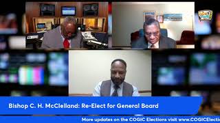 Countdown Interview: Re-Elect Bishop C. H. McClelland -General Board Member Church of God in Christ