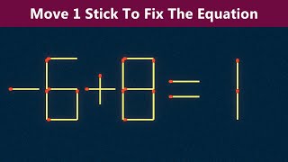 Move 1 Stick To Fix The Equation - Matchstick Puzzle