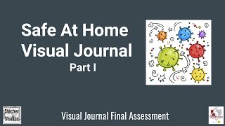 Safe at Home Visual Journal Showcase: Part 1