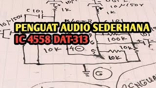 WAJIB DI COBA‼️PENGUAT AUDIO SEDERHANA IC 4558