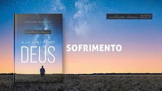 Meditações Diárias: 25 de Novembro - SOFRIMENTO l Maravilhoso Deus