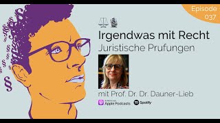 Jura-Podcast: Juristische Prüfungen | Interview Prof. Dauner-Lieb | IMR #037