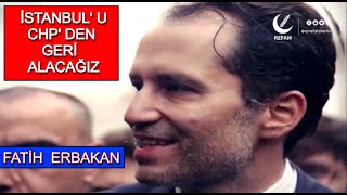 İstanbul' u  Chp' den geri alacağız ☝️- Fatih Erbakan - Yeniden Refah Partisi - Klip