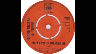 Your Love Is Burning Me - Thane Russal And Three