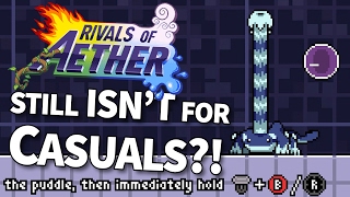 Rivals of Aether still isn't for CASUALS!?