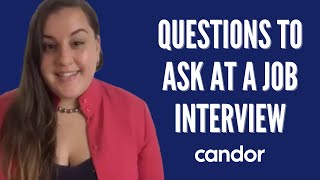 Questions to Ask at the end of an Interview | Candor Career Tips