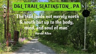 History Of The D&L Trail | Slatington Trailhead | SERIES