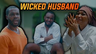 WICKED  HUSBAND (PRAIZE VICTOR COMEDY TV)