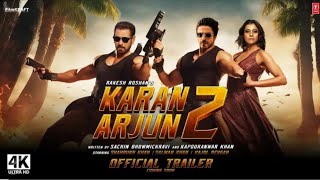 Karan Arjun 2 | Official Trailer | Shah Rukh Khan, Salman Khan | Karan Arjun 2 Teaser Trailer News