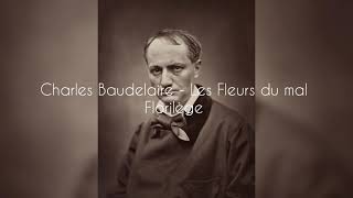 Charles Baudelaire - Les Fleurs du mal - Florilège