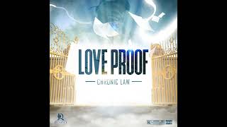 Chronic Law - Love Proof (Official Audio)