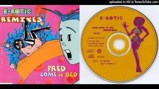 E-Rotic – Fred Come To Bed - Maxi-Remixes - 1995