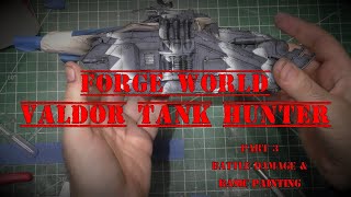 Forgeworld Warhammer 40K Valdor Tank Hunter - Part 3 Battle Damage & Basic Painting