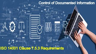 ISO 14001 Clause 7.5.3 Requirements | ISO 14001 Control of Documented Information Requirements