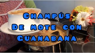 CHAMPÚS DE MOTE CON GUANABANA @compartiendoconvicky994