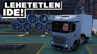 IDE LEHETETLEN BEÁLLNI! | ETS 2