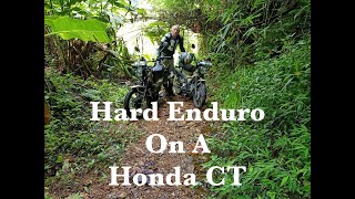 Hard Enduro On A Honda CT