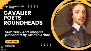 Cavalier Poets introduction|Biography||Roundheads||Characteristics#analysis Analysis#youtube