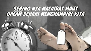 Bukti dekatnya kita dengan kematian