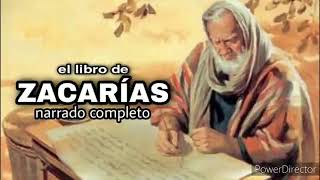 El Libro De " Zacarías " A.T. Narrado Completo