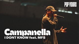 Campanella - I DONT KNOW feat. MFS (Live at POP YOURS 2024)